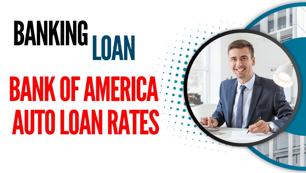 bank of america auto loan rates