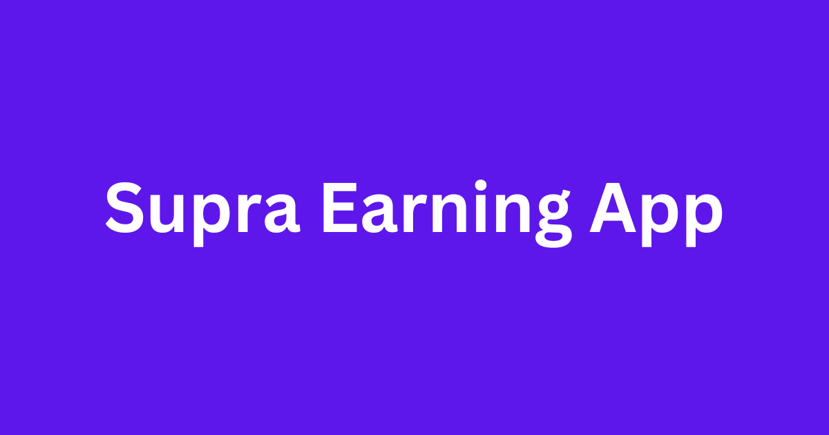 Supra Earning App