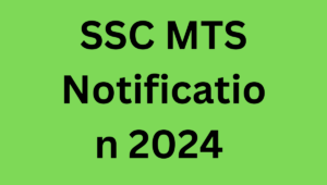 SSC MTS Notification 2024 - सभी चरण