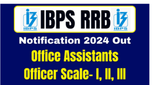 IBPS RRB Recruitment Notification 2024