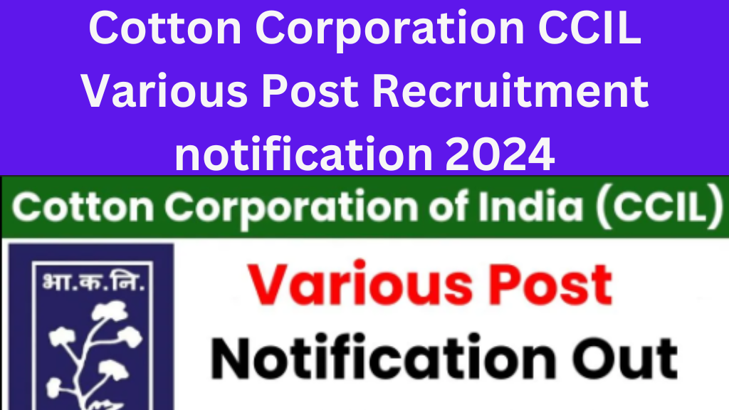 Cotton Corporation CCIL Various Post Recruitment notification 2024