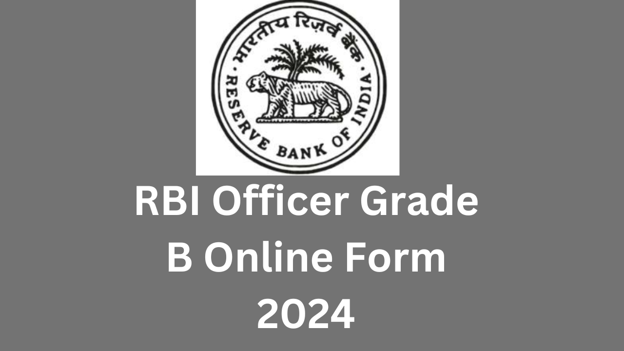 RBI Officer Grade B Online Form 2024
