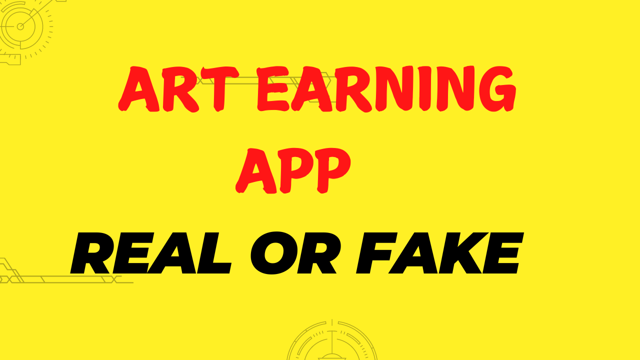 Art App Latest Version: Earning App Or Not?