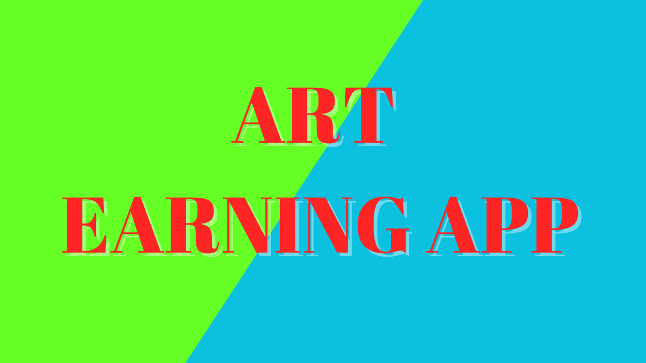 Art Earning App