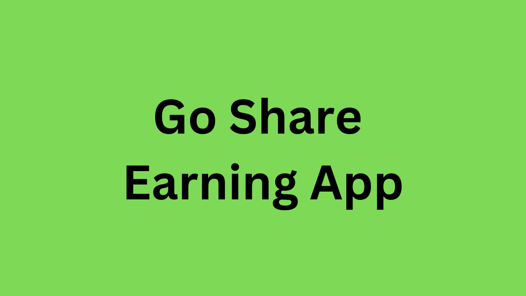 go share earning app: login